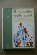 PCL/25 IL TACCUINO DELLO SPORT Scala D´Oro 1932/illustrata Da Mateldi - Oud