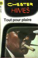 Tout Pour Plaire Par Chester Himes (poche Noire N° 42) - NRF Gallimard