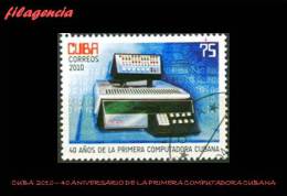 USADOS. CUBA. 2010-19 40 ANIVERSARIO DE LA PRIMERA COMPUTADORA CUBANA - Oblitérés