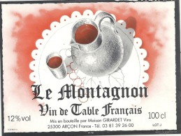 --LE MONTAGNON--12°--100 Cl--MIS EN BOUTEILLE PAR GIRARDET-ARCON-25-- - Berge