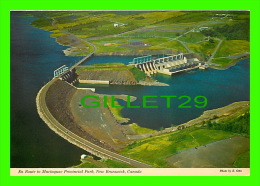 FREDERICTON, NB - MACTAQUAC DAM - MACTAQUAC PROVINCIAL PARK - WILSON'S SUPERB - - Fredericton