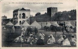 Cpa MAROC - FEZ - Concours Agricole De 1915 Au Méchouar De Bab El Bouzat , Près Le Palais Du Sultan - Fez