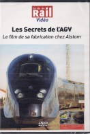 TRAINS FRANCE : LOT DE 2 DVD - LES SECRETS De L´AGV (ALSTOM) Et Les Essais à VELIM (République Tchèque)  La Vie Du Rail - Documentaires