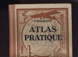 - ATLAS PRATIQUE F. MAURETTE . HACHETTE 1929 . - Kaarten & Atlas