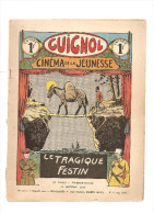 Guignol Cinéma De La Jeunesse Le Tragique Festin  N°211 Du 16 Octobre 1932 - Da Seguire