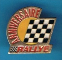 PIN´S //  . ANNIVERSAIRE RALLYE - Rallye