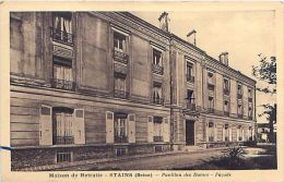 Cpa STAINS 93 - Maison De Retraite - Pavillon Des Dames - Façade - Stains