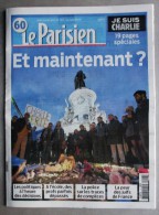 CHARLIE HEBDO  JOURNAL LE PARISIEN DU MARDI 13  JANVIER 2015 - ET MAINTENANT ? - 19 PAGES SPÉCIALES -  ÉDITION DE L´OISE - Newspapers - Before 1800