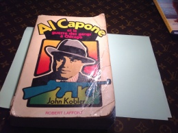Al Capone Et La Guerre Des Gangs à Chicago  John Kobler Robert Laffont - Old (before 1960)