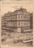 BRUXELLES, HOTEL LE CENTRAL,  LA FACADE. HOTEL-TAVERNE-RESTAURANT. SCAN R/V - Cafés, Hôtels, Restaurants