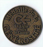 Ligue Contre Le Cancer    Médaille  Générosité  Métal  32 Mm - Autres & Non Classés