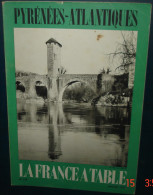 LA FRANCE A TABLE.N°159. PYRENEES-ATLANTIQUES - Culinaria & Vinos