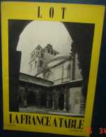 LA FRANCE A TABLE.N°164. LOT - Koken & Wijn