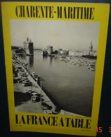 LA FRANCE A TABLE.N°170. CHARENTE-MARITIME - Culinaria & Vinos