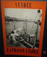 LA FRANCE A TABLE.N°171. VENDEE - Culinaria & Vinos