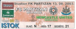 Sport Match Ticket UL000247 - Football: Partizan Belgrade Vs Newcastle United, UEFA Champions League 2003-08-13 - Tickets D'entrée