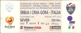 Sport Match Ticket UL000252 - Football: Serbia & Montengro Vs Italy European Championship UEFA Qualifications 2003-09-10 - Tickets & Toegangskaarten