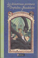 Nathan 2003 -Lemony Snicket " Le Laboratoire Aux Serpents "  Les Désastreuses Aventures Des Orphelins Baudelaire  TBE - Roman Noir