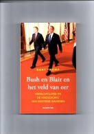 Bush En Blair En Het Veld Van Eer Door Bart Tromp - Belletristik