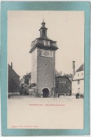 SCHFFHAUSEN  -  DAS  SCHWABENTHOR  -  TRES BELLE CARTE  PRECURSEUR  - - Other & Unclassified