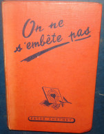 Peter CHEYNET.ON NE S'EMBETE PAS.Cartonné.1948 - Presses De La Cité