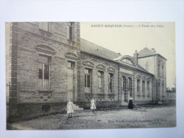 SAINT-RIQUIER  (Somme)  :  L'Ecole Des  FILLES - Saint Riquier