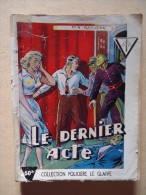 Editions Du Puits-Pelu Jacquier Lyon - Le Glaive No 70 1951 - M.A. Rayjean - Le Dernier Acte  - Llustr. Roux - Jacquier, Ed.