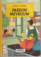 Quick En Flupke Door Hergé, Pardon Mevrouw - 1ste Druk - Strip Verkocht Door Bibliotheek - Otros & Sin Clasificación
