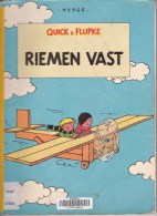 Quick En Flupke Door Hergé, Riemen Vast - 1ste Druk - Strip Verkocht Door Bibliotheek - Altri & Non Classificati