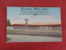 - North Carolina> Wilmington Fountain's Motor Court    -----    ----  Reference 1671 - Wilmington