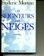 FREDERIC MORTON LES SEIGNEURS DES NEIGES PRESSE CITE 1969 315 PAGES - Azione