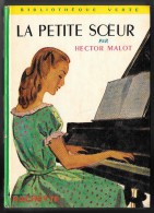 Bibl. VERTE N°92 : La Petite Soeur //Hector Malot - 1963 - Très Bon état - Bibliotheque Verte