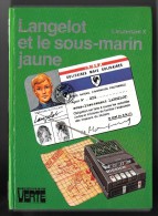 Bibl. VERTE : Langelot Et Le Sous-marin Jaune //Lieutenant X - 1981 - Bon état + - Bibliothèque Verte