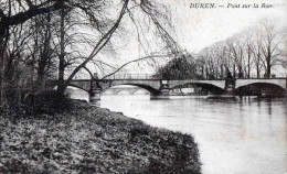 CPA  Duren Pont Sur La Roer - Dueren