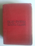 Lib412 Dizionario Vocabolario Italiano Spagnuolo Vintage Old Dictionary 1942 Editrice Bietti - Wörterbücher