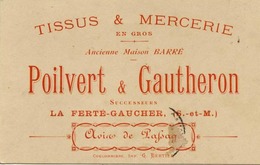 Dépt 77 - LA FERTÉ-GAUCHER - Avis De Passage POILVERT Et GAUTHERON (Tissus Et Mercerie) - Imp. G. Bertier, Coulommiers - Cartes De Visite