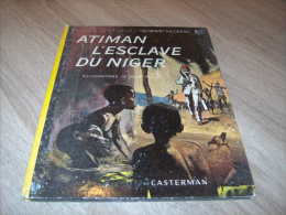 René Follet : Atiman L'esclave Du Niger Casterman 1963 - Casterman