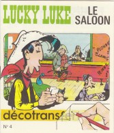MORRIS. Lucky Luke. LE SALOON. Mini-livre Décotransfert N° 4. Complet. Dargaud 1971. TBE. Pièce De Collection ! - Stickers