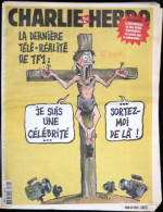 CHARLIE HEBDO N° 722 Du 19/04/2006 - Dernière Télé-réalité De TF1 (Jésus Crucifié) Je Suis Une Célébrité Sortez Moi - Humour
