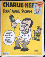 CHARLIE HEBDO N° 759 - Du 01/01/2007 - Bonne Année Saddam (Hussein) : Marié Ou Pendu... / Le Dakar Bio équitable - Humour