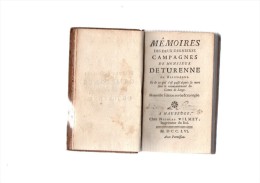 Mémoires Des Deux Dernières Campagnes De Monsieur De Turenne En Allemagne Sous Le Commandement Du Comte De Lorge.1756. - 1701-1800
