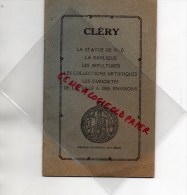 45 - CLERY - LA STATUE DE N.D. - BASILIQUE -SEPULTURES- COLLECTIONS ARTISTIQUES -CURIOSITES1934- CHANOINE L. MILLET - Centre - Val De Loire