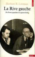 Paris La Rive Gauche : Du Front Populaire à La Guerre Froide Par Lottman (ISBN 2020067765) - Parigi