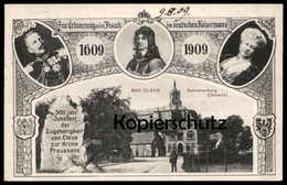 ALTE POSTKARTE KAISERBESUCH BAD CLEVE 1909 & KURFÜRST V. BRANDENBURG 300 JAHRE ZU PREUSSEN Kaiserpaar Kleve Cpa Postcard - Kleve