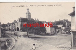 Creuse Chatelus Malvaleix Place De La Liberté éditeur A De Nussac - Chatelus Malvaleix