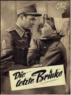 Das Neue Film-Programm Von Ca. 1953  -  "Die Letzte Brücke"  -  Mit Maria Schell , Bernhard Wicki - Zeitschriften