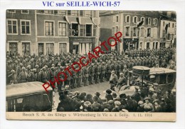 Roi De Württemberg-VIC SUR SEILLE-WICH-Parade-Commerce-Auto-Carte Allemande-Guerre-14-18-1WK-FRANCE-57-Feldpost- - Vic Sur Seille