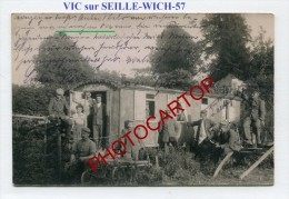 VIC SUR SEILLE-WICH-Roulotte-Habitat-Soldats-CARTE PHOTO Allemande-Guerre 14-18-1 WK-FRANCE-57-Feldpost- - Vic Sur Seille