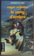 PRESENCE-DU-FUTUR N° 467 " LE SANG D'AMBRE "    ZELAZNY   DE 1996 - Présence Du Futur