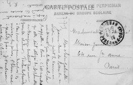 PERPIGNAN (66) Cachet Militaire Hopital Annexe Du Groupe Scolaire Guerre 1914-18 - Perpignan